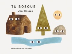 Cover-Bild zum Titel 'Tu Bosque' von 'Jon Klassen'