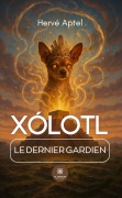 Cover-Bild zum Titel 'Xólotl' von 'Hervé Aptel'