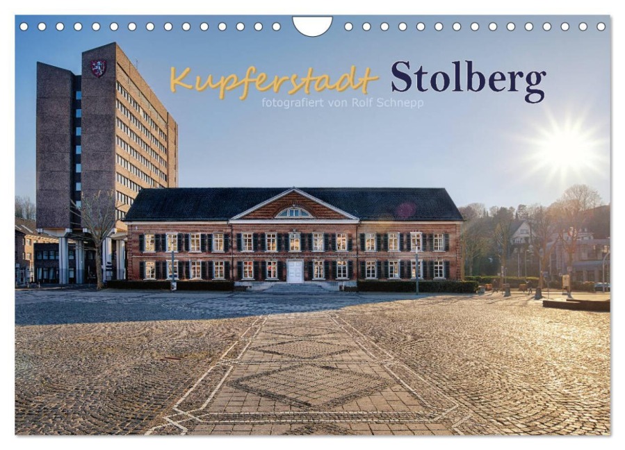 Kupferstadt Stolberg (Wandkalender 2026 DIN A4 quer), CALVENDO Monatskalender - Rolf Schnepp
