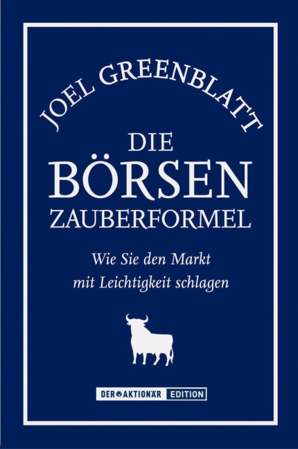 Die Börsen-Zauberformel - Joel Greenblatt