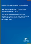 Cover-Bild zum Titel 'Delegierte Verordnung (EU) 2021/2139 der Kommission vom 4. Juni 2021' von 'Europäisches Parlament und Rat der Europäischen Union'