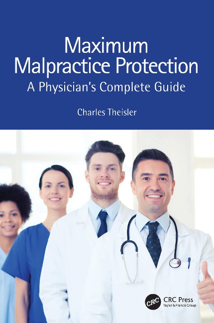 Maximum Malpractice Protection - Charles Theisler