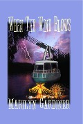 Cover-Bild zum Titel 'When the Wind Blows' von 'Marilyn Gardiner'