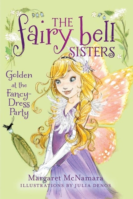 The Fairy Bell Sisters #3: Golden at the Fancy-Dress Party - Margaret Mcnamara