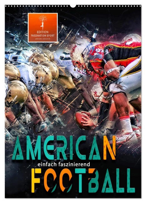 American Football - einfach faszinierend (Wandkalender 2026 DIN A2 hoch), CALVENDO Monatskalender - Peter Roder
