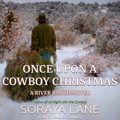 Once Upon a Cowboy Christmas Lib/E - Soraya Lane