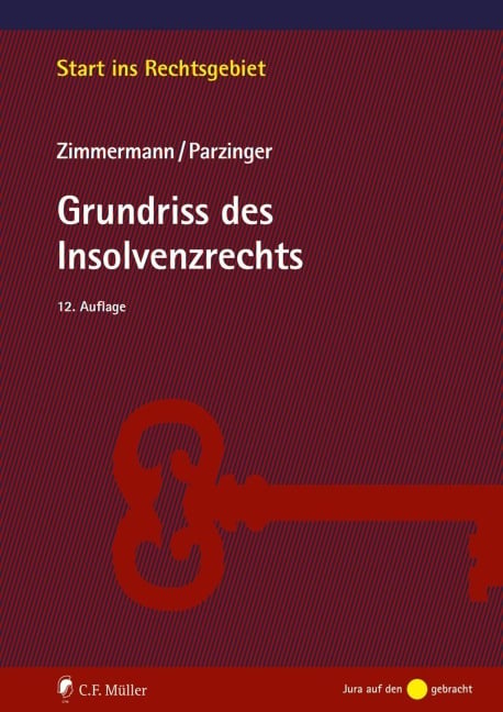 Grundriss des Insolvenzrechts - Walter Zimmermann, Josef Parzinger