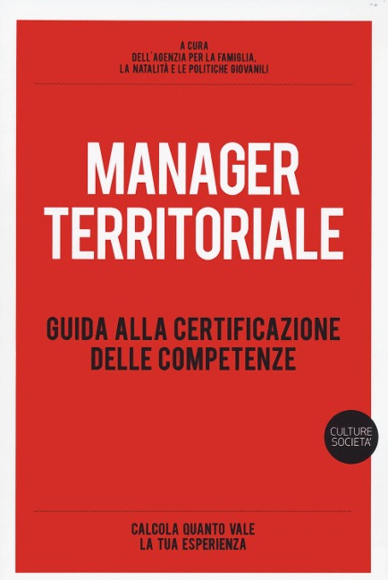 Manager territoriale. Guida alla certificazione delle competenze - 