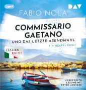 Cover-Bild zum Titel 'Commissario Gaetano und das letzte Abendmahl. Ein Neapel-Krimi' von 'Fabio Nola'