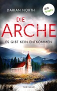 Cover-Bild zum Titel 'Die Arche - Es gibt kein Entkommen' von 'Darian North'