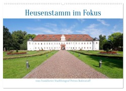 Cover-Bild zum Titel 'Heusenstamm im Fokus (Wandkalender 2027 DIN A2 quer), CALVENDO Monatskalender' von 'Petrus Bodenstaff'