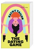 Cover-Bild zum Titel 'The Dating Game' von 'Kathy Tailor'