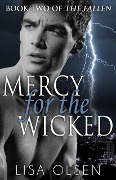 Cover-Bild zum Titel 'Mercy for the Wicked (The Fallen, #2)' von 'Lisa Olsen'