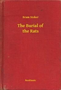 The Burial of the Rats - Bram Stoker