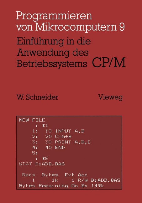 Einführung in die Anwendung des Betriebssystems CP/M - Schneider Wolfgang
