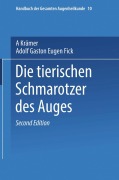 Die Tierischen Schmarotzer des Anges - Adolf Gaston Eugen Fick, A. Krämer