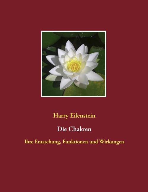 Die Chakren - Harry Eilenstein