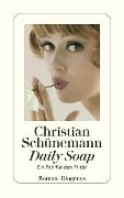 Cover-Bild zum Titel 'Daily Soap' von 'Christian Schünemann'