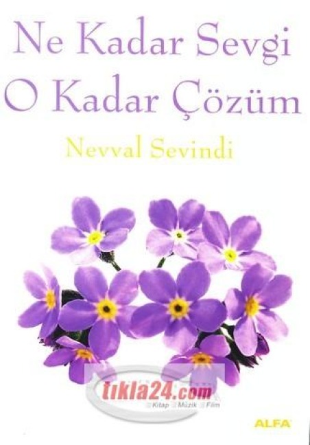 Ne Kadar Sevgi O Kadar Cözüm - Nevval Sevindi