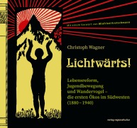 Cover-Bild zum Titel 'Lichtwärts!' von 'Christoph Wagner'