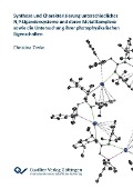 Cover-Bild zum Titel 'Synthese und Charakterisierung unterschiedlicher N,P-Ligandensysteme und deren Metallkomplexe sowie die Untersuchung ihrer photophysikalischen Eigenschaften' von ''