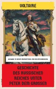 Cover-Bild zum Titel 'Geschichte des russischen Reiches unter Peter dem Großen' von 'Voltaire'