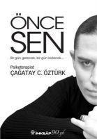 Önce Sen - Cagatay C. Öztürk