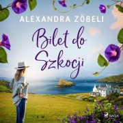 Cover-Bild zum Titel 'Bilet do Szkocji' von 'Alexandra Zöbeli'