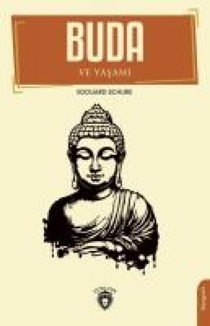 Buda ve Yasami - Edouard Schure