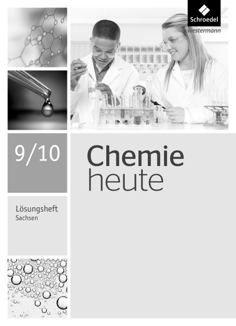 Chemie heute SI 9 / 10. Lösungen Arbeitsheft. Sachsen - 