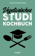 Cover-Bild zum Titel 'Vegetarisches Studi-Kochbuch' von 'Hannah Dautzenberg'