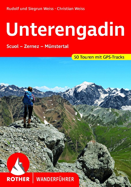 Unterengadin - Rudolf Weiss, Siegrun Weiss, Christian Weiss