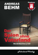 Cover-Bild zum Titel 'Hamburg - Deine Morde. Der Spion ohne Vaterland' von 'Andreas Behm'