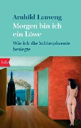 Cover-Bild zum Titel 'Morgen bin ich ein Löwe' von 'Arnhild Lauveng'