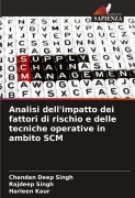 Cover-Bild zum Titel 'Analisi dell'impatto dei fattori di rischio e delle tecniche operative in ambito SCM' von 'Chandan Deep Singh, Rajdeep Singh, Harleen Kaur'