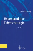 Cover-Bild zum Titel 'Rekonstruktive Tubenchirurgie' von 'Johannes F. H. Gauwerky'