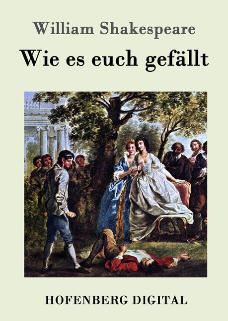 Wie es euch gefällt - William Shakespeare