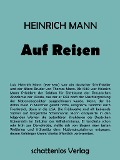 Cover-Bild zum Titel 'Auf Reisen' von 'Heinrich Mann'