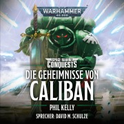 Cover-Bild zum Titel 'Warhammer 40.000: Die Geheimnisse von Caliban' von 'Phil Kelly'
