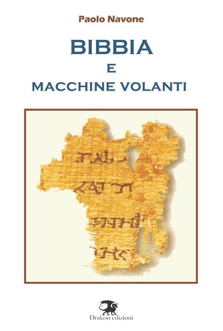 Bibbia e macchine volanti - Paolo Navone