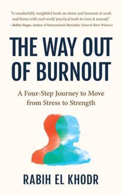 The Way Out of Burnout - Rabih El Khodr