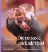Cover-Bild zum Titel 'Die tanzende, spielende Hand' von 'Wilma Ellersiek'