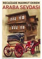Araba Sevdasi - Recaizade Mahmut Ekrem