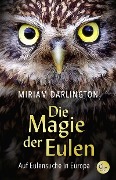 Cover-Bild zum Titel 'Die Magie der Eulen' von 'Miriam Darlington'