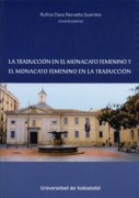 Cover-Bild zum Titel 'La traducción en el monacato femenino y el monacato femenino en la traducción' von ''