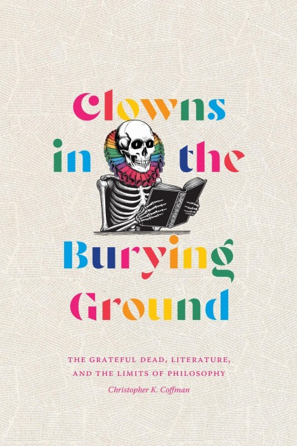 Clowns in the Burying Ground - Christopher K Coffman