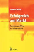 Erfolgreich am Markt - Herbert Müller