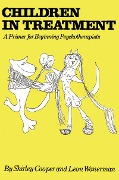 Cover-Bild zum Titel 'Children In Treatment' von 'Shirley Cooper, Leon Wanerman'