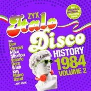 Cover-Bild zum Titel 'ZYX Italo Disco History: 1984 Vol. 2' von 'Various'