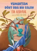 Cover-Bild zum Titel 'Yumurtam Dört Oda Bir Salon' von 'Eda Albayrak'